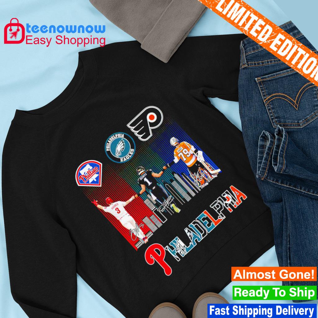 Philadelphia sports team Philadelphia Phillies Philadelphia Eagles and  Philadelphia Flyers signatures shirt, hoodie, sweater, long sleeve and tank  top