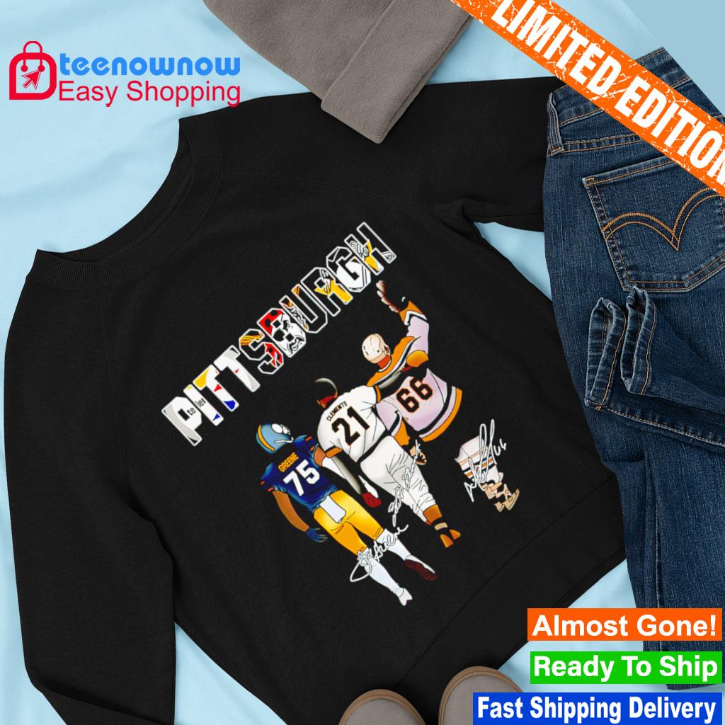 Funny pittsburgh Steelers Pittsburgh Penguins Pittsburgh Pirates Greene  Clemente signatures shirt, hoodie, sweater, long sleeve and tank top