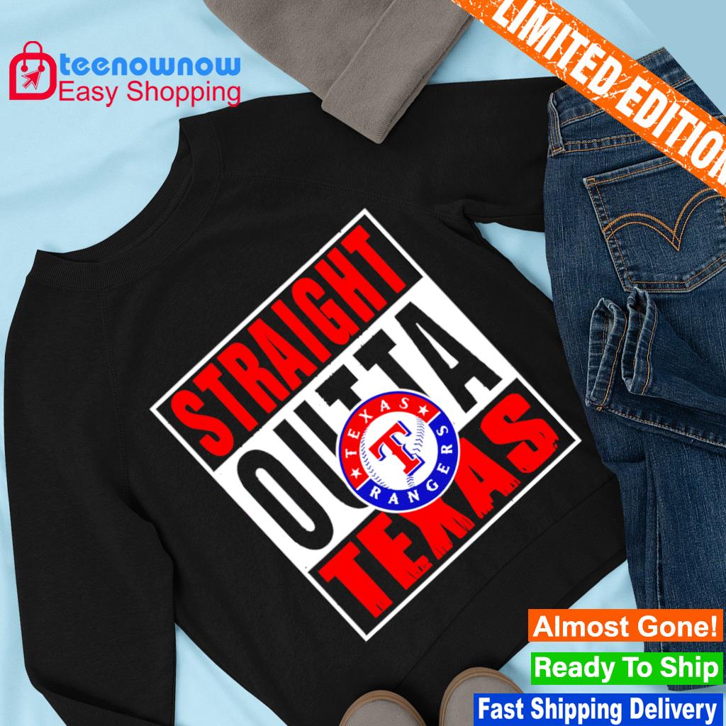 Official Straight outta Texas rangers T-shirt, hoodie, tank top, sweater  and long sleeve t-shirt