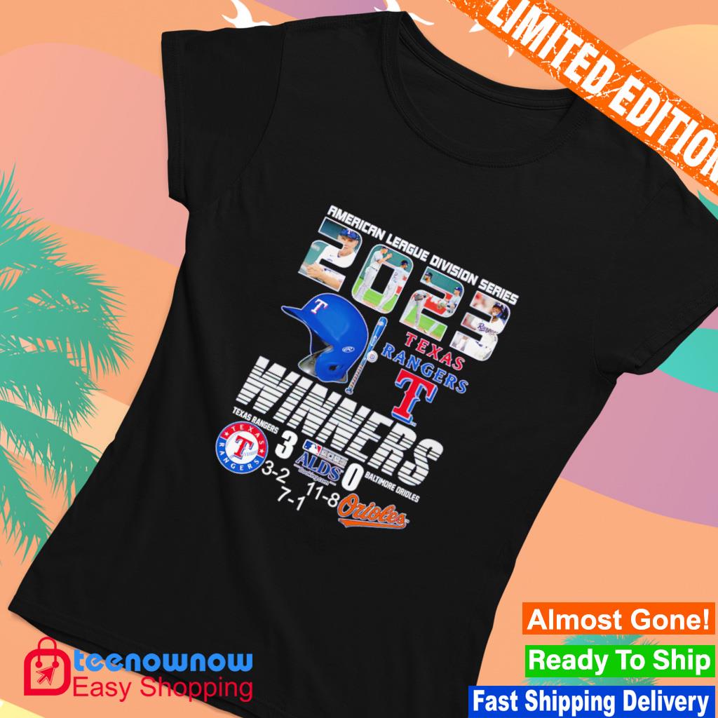 American League Division Series 2023 Texas Rangers Winners 3 – Baltimore  Orioles 0 shirt, hoodie, sweater, long sleeve and tank top